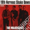 Milkshakes - 19th Nervous Shake Down cd