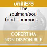 The soulman/soul food - timmons bobby cd