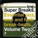 (LP Vinile) Super Breaks. Essential Jazz, Soul And Funk Break-Beats. Volume Two / Various (2 Lp) vinile