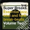 (LP Vinile) Super Breaks. Essential Jazz, Soul And Funk Break-Beats. Volume Two / Various (2 Lp) cd