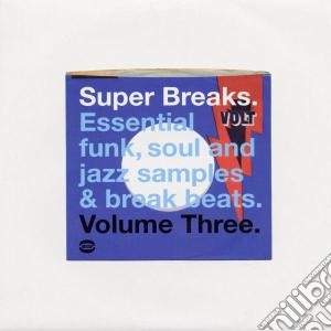 (LP Vinile) Super Breaks Vol.3 / Various (2 Lp) lp vinile di Artisti Vari
