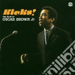 Oscar Brown Jr. - Kicks! Best Of cd