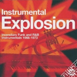 Instrumental Explosion Incendiary Funk & / Various cd musicale di Artisti Vari