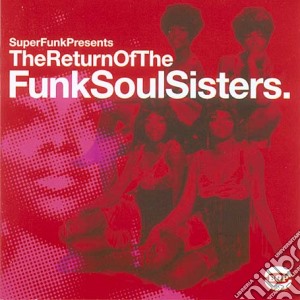 Return Of Funk Soul Sisters cd musicale