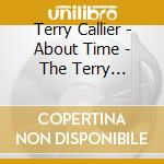 Terry Callier - About Time - The Terry Callier Story 196 cd