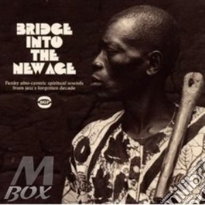 Bridge Into The New Age / Various cd musicale di AA.VV.