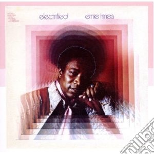 Ernie Hines - Electrified cd musicale di Hines Ernie