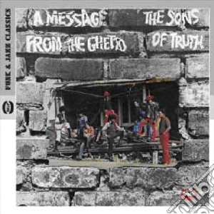 Sons Of Truth - Message From The Ghetto cd musicale di THE SONS OF TRUTH
