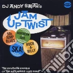 Dj Andy Smith S Jam Up Twist / Various cd
