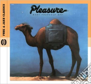 Pleasure - Dust Yourself Off cd musicale di Pleasure