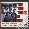 Two Things In One - Together Forever: The Music City Session cd