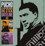 Pucho - Big Stick/dateline