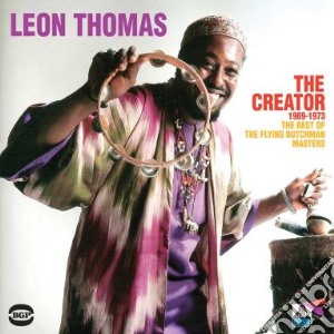 Leon Thomas - The Creator 1969-1973 cd musicale di Leon Thomas