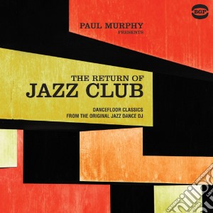 (LP Vinile) Paul Murphy Presents The Return Of Jazz (2 Lp) lp vinile di Artisti Vari