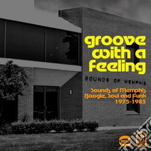 Groove With A Feeling - Sounds Of Memphis cd musicale di Artisti Vari