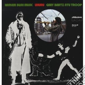(LP Vinile) Gary Bartz NTU Troop - Harlem Bush Music: Uhuru lp vinile di Gary ntu troo Bartz