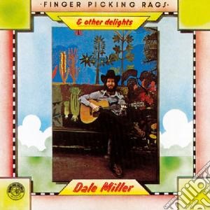 Dale Miller - Fingerpicking Rags & Other Delights cd musicale di Miller Dale