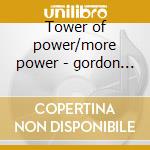 Tower of power/more power - gordon dexter cd