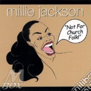 Millie Jackson - Not For Church Folk! cd musicale di Millie Jackson