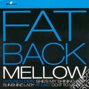 Fatback Band (The) - Mellow cd musicale di Band Fatback
