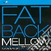 Fatback Band (The) - Mellow cd