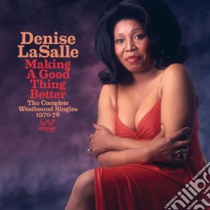 Denise Lasalle - Making A Good Thing Better cd musicale di Denise Lasalle