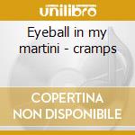 Eyeball in my martini - cramps cd