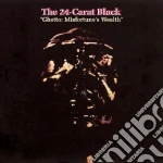 (LP Vinile) 24 Carat Black (The) - Ghetto: Misfortune's Wealth vinile