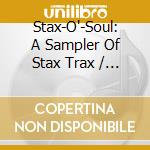 Stax-O'-Soul: A Sampler Of Stax Trax / Various cd
