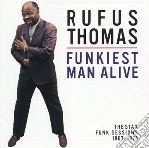 Rufus Thomas - Funkiest Man cd musicale di Rufus Thomas