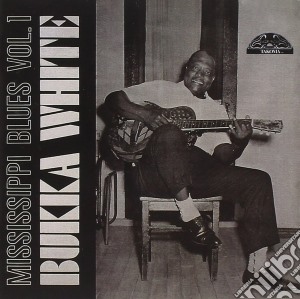 Bukka White - Mississippi Blues Vol.1 cd musicale di Bukka white + 3 bt