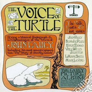 John Fahey - Voice Of The Turtle cd musicale di John Fahey