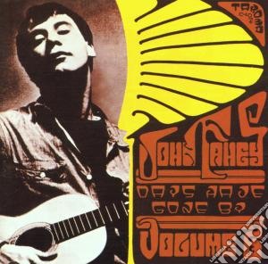 John Fahey - Days Have Gone cd musicale di John Fahey