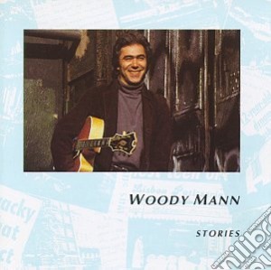 Woody Mann - Stories cd musicale di Woody Mann