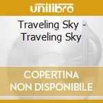 Traveling Sky - Traveling Sky cd musicale di Traveling Sky