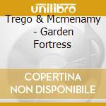 Trego & Mcmenamy - Garden Fortress cd