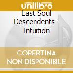 Last Soul Descendents - Intuition cd