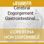 Cerebral Engorgement - Gastrointestinal Bleeding cd