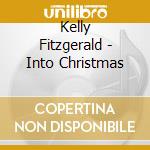 Kelly Fitzgerald - Into Christmas cd