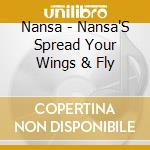 Nansa - Nansa'S Spread Your Wings & Fly cd