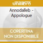 Annodalleb - Appologue cd musicale di Annodalleb