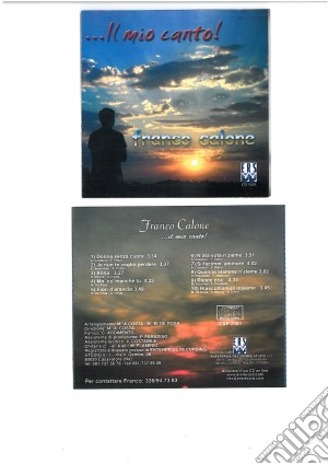 Franco Calone - Il Mio Canto cd musicale di Calone Franco