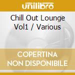 Chill Out Lounge Vol1 / Various cd