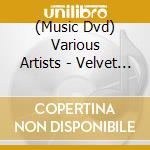 (Music Dvd) Various Artists - Velvet Lounge (2 Dvd) cd