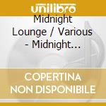 Midnight Lounge / Various - Midnight Lounge / Various cd