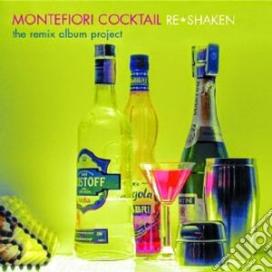Montefiori Cocktail - Re-Shaken : Remix Album Projet cd musicale di Montefiori Cocktail