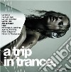 A Trip In Trance / Various cd
