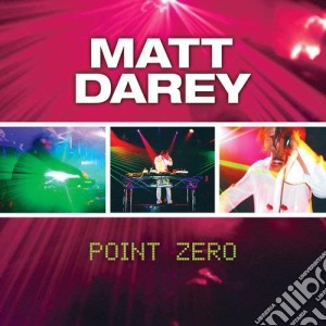 Matt Darey - Point Zero cd musicale di Darey Matt