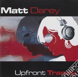 Darey Matt - Up Front Trance cd musicale di Darey Matt
