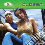 Milk Inc. - Closer cd